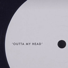 Outta My Head (FREE DOWNLOAD)