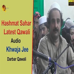 Hashmat Sahar Pashto Audio Qawali Khwaja Jee