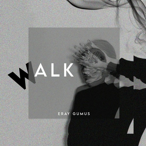 Eray Gümüş Walk