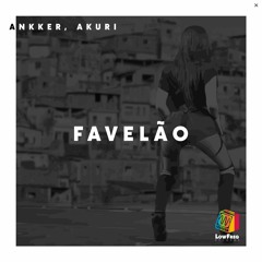 Ankker, Akuri - Favelão (Extended Mix)