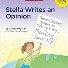 Read [KINDLE PDF EBOOK EPUB] Stella Writes An Opinion by Janiel Wagstaff 💘
