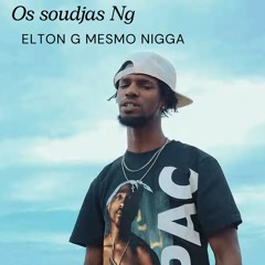 Elton G Mesmo Nigga