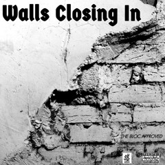 Walls Closing In ft. QrazyQ