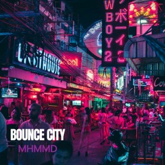 MHMMD - Bounce City