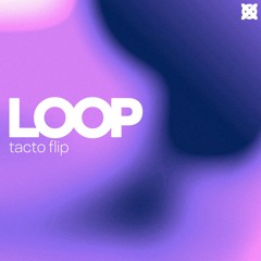 loop (tacto flip)