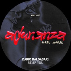 ADNZ005 - Dario Baldasari - Never Tell (Original Mix)
