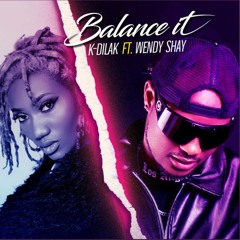 BALANCE IT (feat. Wendy Shay)