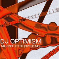 TALKING LITTER [SPEED MIX]