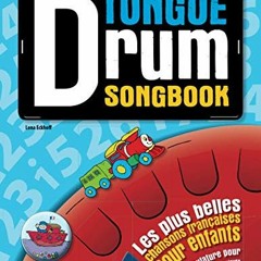 Télécharger le PDF Tongue Drum Songbook: Les plus belles chansons françaises pour enfants (French