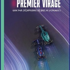 [ebook] read pdf 📚 Premier Virage - Guide pour (ré)apprendre les bases de la Formule 1 [PDF]