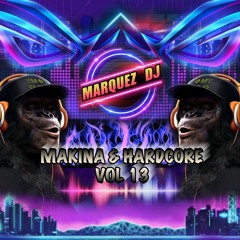 Makina & Hardcore // VOL 13