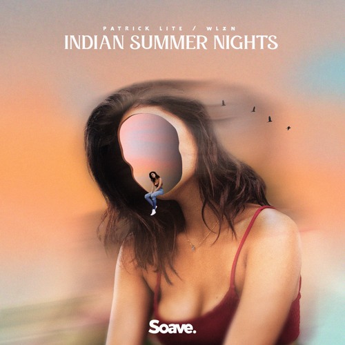 Patrick Lite & WLZN - Indian Summer Nights
