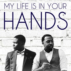 My Life is In Your Hands (Cover)x Scottie Willis ft. Daniel Coleman