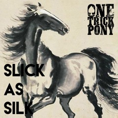 Slick As Silk