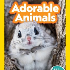 PDF (read online) National Geographic Readers: Adorable Animals (Level 2)