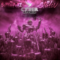 Dj SuNKeePeRZ & Dj StasoV - Cyber Attack (Original Mix)