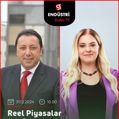 Nazan Eke - Çetin Ünsalan ile Reel Piyasalar