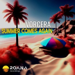 Vorcera - Summer Comes Again (Extended Mix)