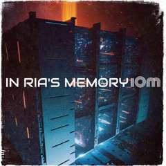 Episode 10 - In Ria's Memory