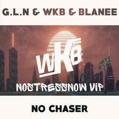 No Chaser (NoStressNow VIP)