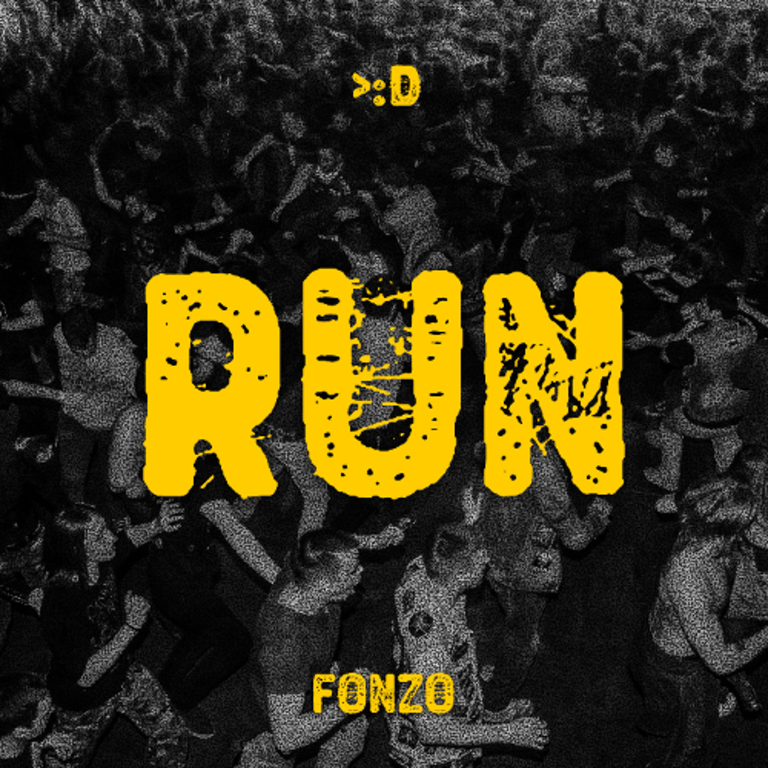 Stream RUN by FONZO | Listen online for free on SoundCloud