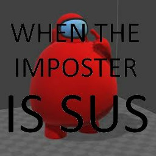 When the Imposter is Sus (Among Us Beatbox Meme) - Sound Effect for editing  