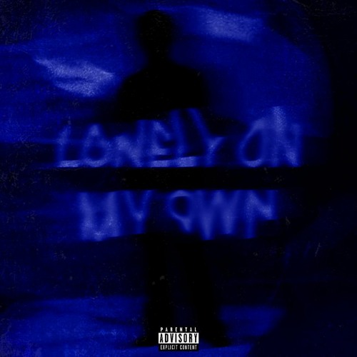 Lonely On My Own