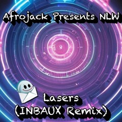 Lasers - INBAUX Remix