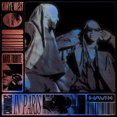 Kanye - Carnivores in Paris (Havix Bootleg)