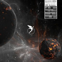 Q.U.A.K.E, HRÄG - Where To Start [Astral Records]