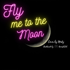 Fly Me to The Moon (Frank Sinatra) Accoustic - Cover by Nindy
