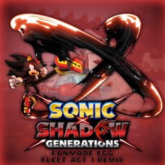 Sonic x Shadow Generations | Egg Fleet: Act 1 (Fanmade Remix)
