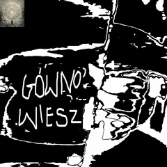 gówno wiesz /prd/śwp/