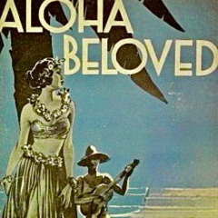 ~Aloha Beloved ~