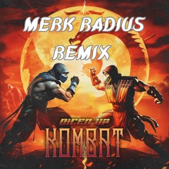 Diced Up - Kombat (MERK RADIUS REMIX)