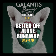 Tujamo, TV Noise X Galantis X Alice Deejay - Runaway (U & I) Better Off Alone Ravers (HALFSTEP Edit)