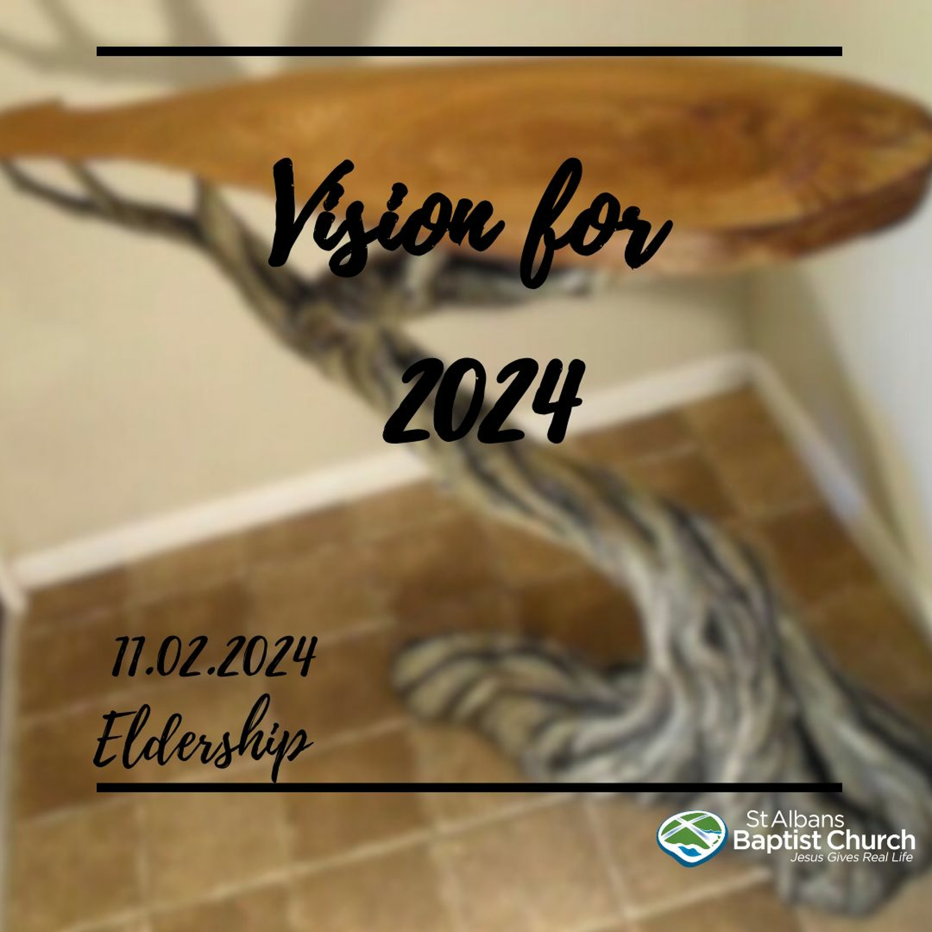 11.02.2024 - Vision for 2024 - Eldership episode artwork