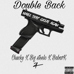 Double Back Ft Big Steelo X Baba1K