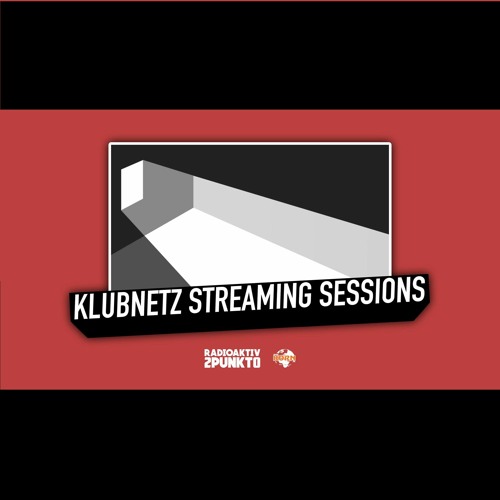 @ KLUBNETZ Dresden Streaming Sessions 04.04.2020