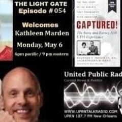 THE LIGHT GATE   Kathleen Marden   UFOs  Spiritual Transformation  Onboard UFO Encounters