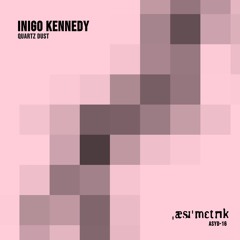 Inigo Kennedy ASYD-16 Quartz Dust (Preview Clips)