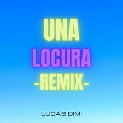 1  Una Locura - Remix - MaicolMamaPalacios