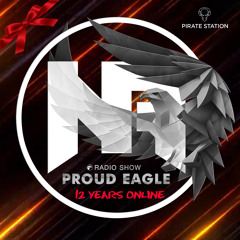 Nelver - Proud Eagle Radio Show #504 @ 12 YEARS ONLINE [Pirate Station Online] (24-01-2024)