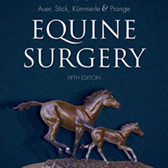 free PDF 💓 Equine Surgery - E-Book by  Jorg A. Auer &  John A. Stick [EPUB KINDLE PD