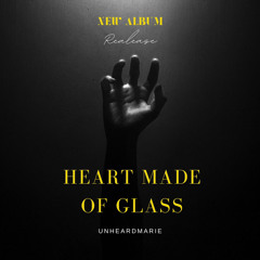Heart Made of Glass