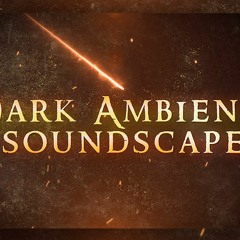 Dark Ambient Game Soundscapes