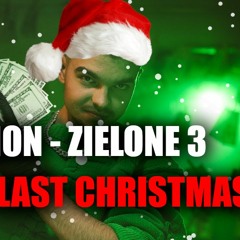 PALION - ZIELONE 3 ALE TO LAST CHRISTMAS [PROD.BRTK][ŚWIĘTA 2023]