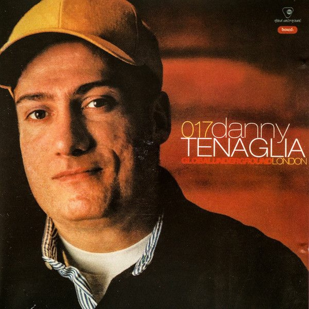 Stream Global Underground 017 - Danny Tenaglia - London - Disc 1