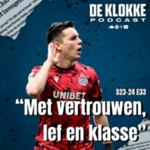 De Klokke S23-24 E33 "Met vertrouwen, lef en klasse"