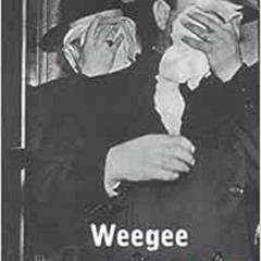 [FREE] EPUB 💞 Naked City by Weegee,Arthur 'Weegee' Fellig KINDLE PDF EBOOK EPUB
